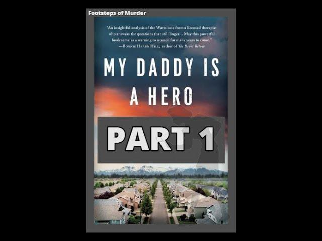 DADDY IS A HERO - PART 1