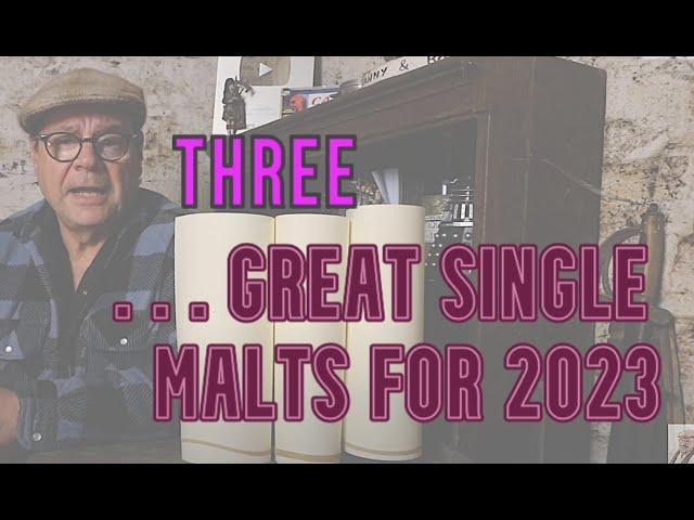 Three GREAT malts for 2023