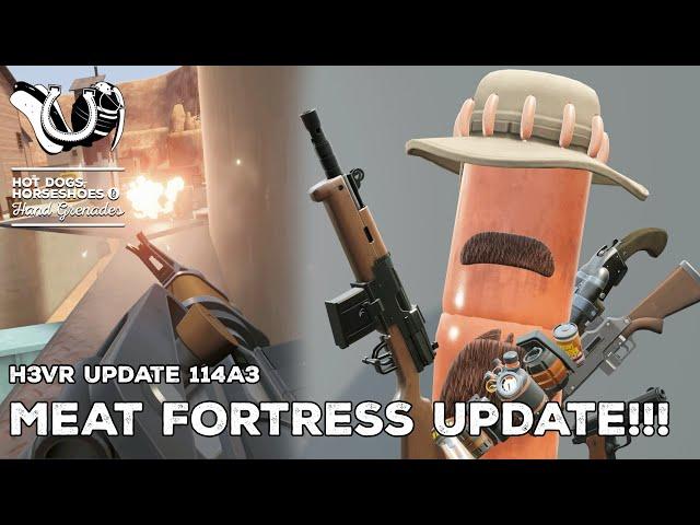 H3VR Early Access Update 114a3 - MEAT FORTRESS UPDATE!!!