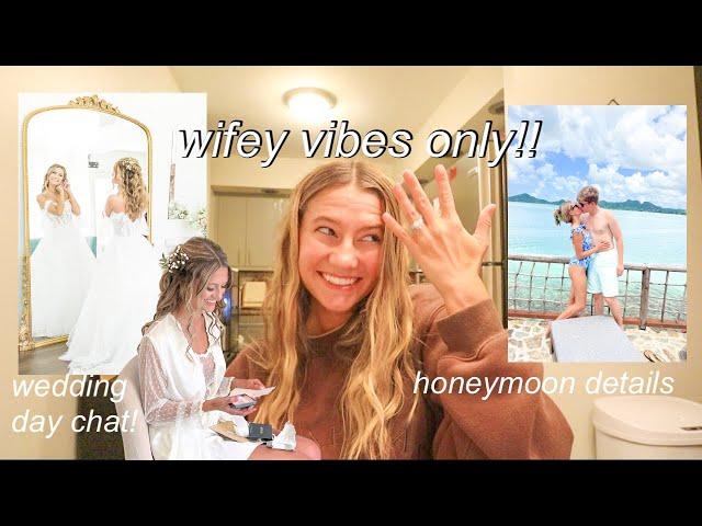 i'm a wife now?!?! || honeymoon recap, post-wedding blues, wedding day details chats!!