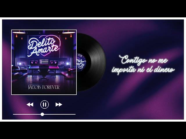 Jacob Forever - Delito Amarte (Lyric Video)