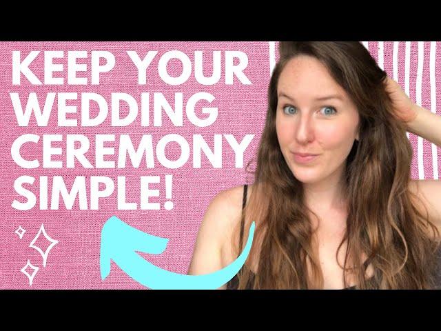 HOW TO HAVE A SIMPLE WEDDING CEREMONY: 6 Parts to Include When Planning Your Simple Wedding Ceremony