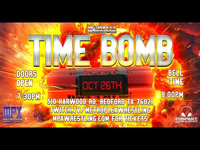 MPX: Time Bomb 10/26/2024