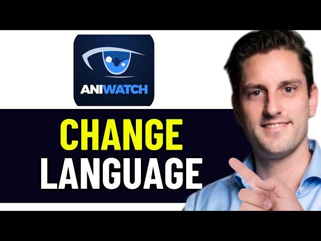 HOW TO CHANGE LANGUAGE IN ANIWATCH 2024! (FULL GUIDE)