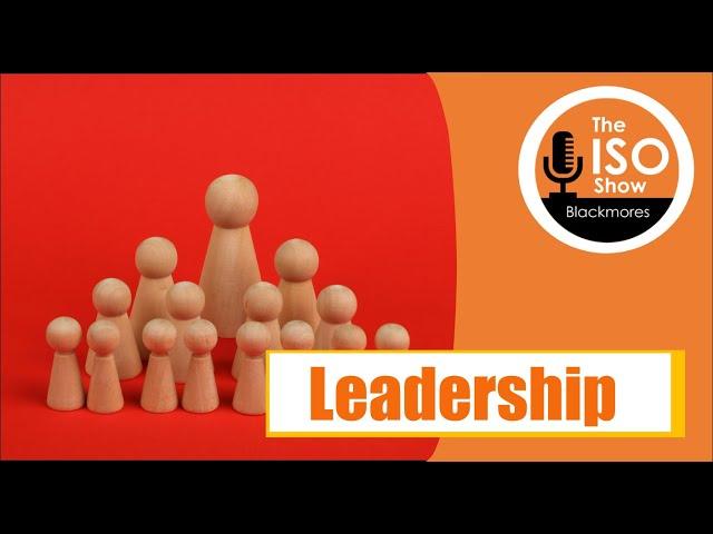 #181 The Integral Role of Leadership in ISO