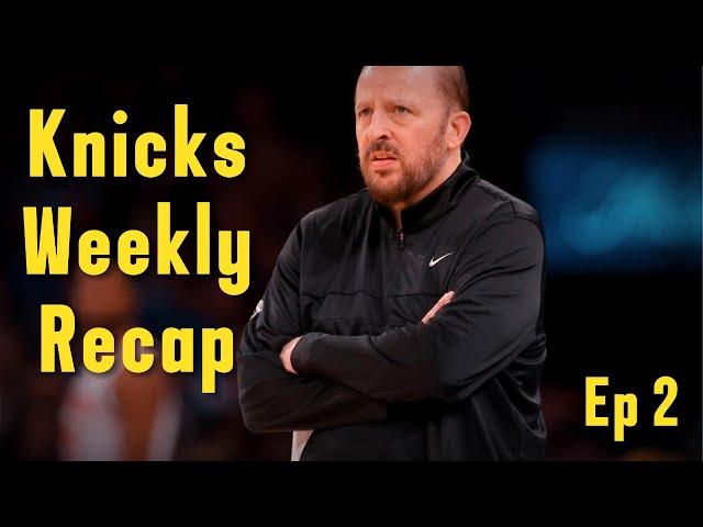 Knicks Weekly Recap Ep 2 | Knicks News