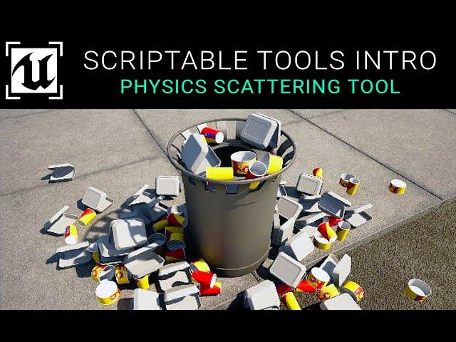 Unreal Engine 5.2 - Scriptable Tools Introduction (Physics Scattering)