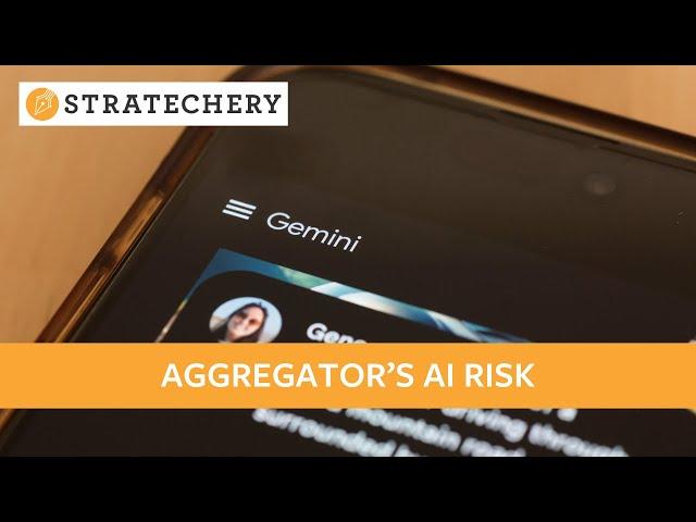 Aggregator’s AI Risk | Stratechery by Ben Thompson