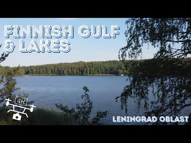 Finnish Gulf & Lakes | Финский залив и озера  (4K drone footage)