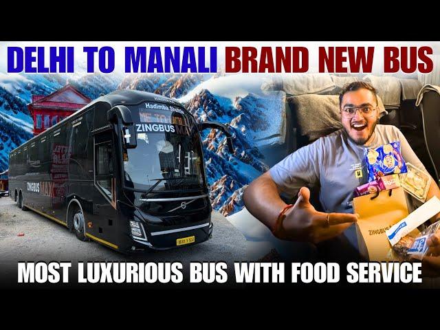 Brand New First Delhi to Manali Volvo Bus Journey with Free Food Service ️ | Zingbus Maxx