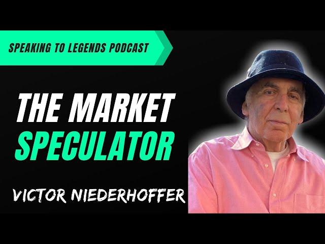 #9 Victor Niederhoffer – The Market Speculator