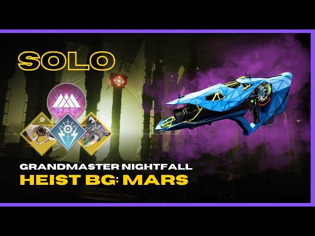 Lodestar & Crown of Tempests - Solo GM "Heist BG: Mars" - Episode: Heresy - Destiny 2