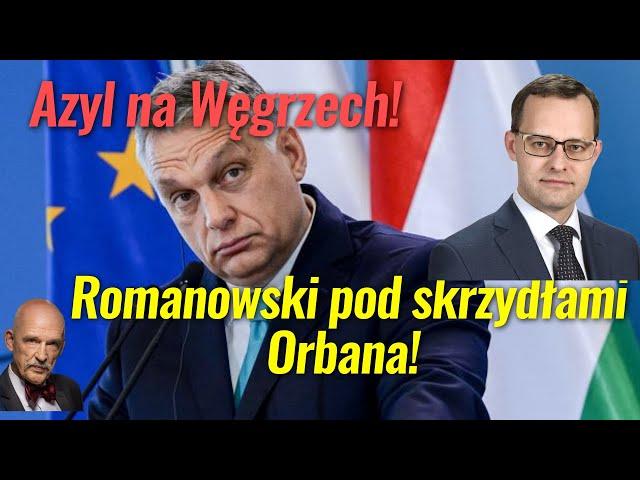 Romanowski pod skrzydłami Orbana!