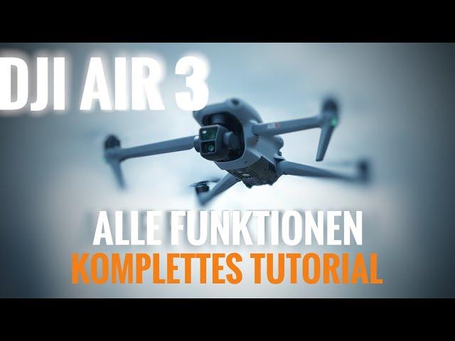 DJI Air 3 - alle Funktionen und Einstellungen