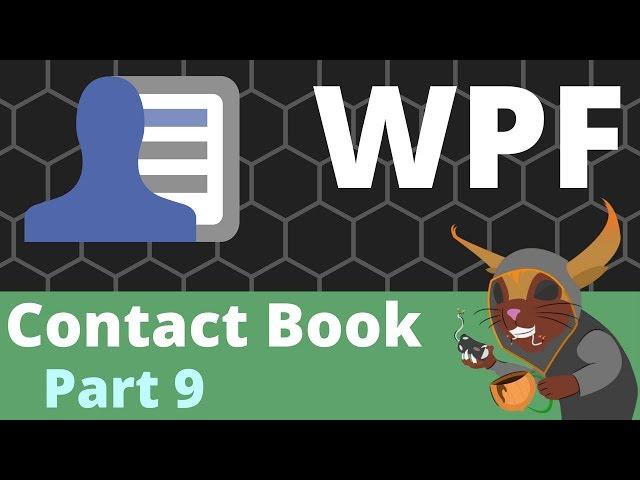 WPF Contact Book Part 9 - [Dialog Service & More Commands]