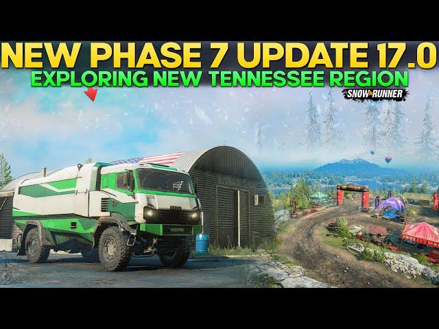 New Phase 7 Update New Region in SnowRunner Exploring Tennessee Map