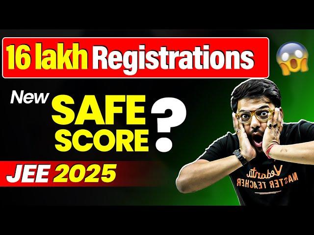 New Safe Score for JEE Mains 2025 | Highest Enrollments Ever! | Harsh Sir