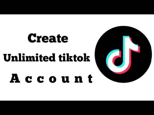 create unlimited tiktok account|tiktok unlimited account kaese banae#techbay #tech