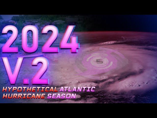 2024 Hypothetical Atlantic Hurricane Season Animation V.2