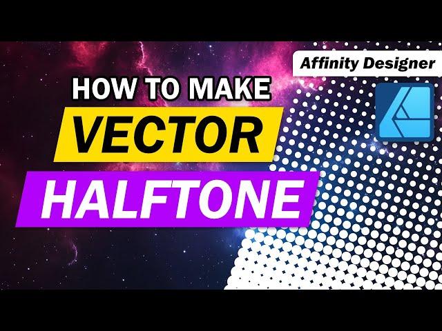 How to Make a Vector Halftone in Affinity Designer