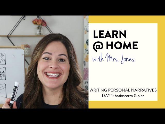 Writing Narratives (Brainstorm & Plan) | Learn at Home with Mrs. Jones