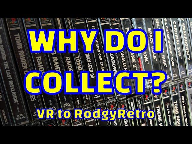 Why do I collect? VR to @rodgyretro