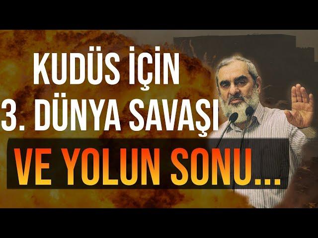 KUDÜS İÇİN 3. DÜNYA SAVAŞI, 5. VİRAJ VE YOLUN SONU | Nureddin Yıldız