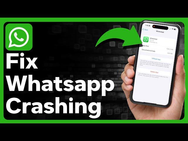 How To Fix WhatsApp Keeps Crashing