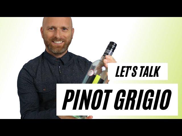 Lets Talk PINOT GRIGIO - What you need to know about this POPULAR grape