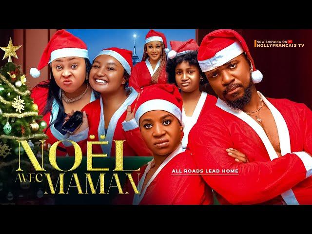 NÖEL AVEC MAMAN - FILM COMPLET NOLLYWOOD EN FRANCAIS , FRANCES BEN, CHRISTIAN OCHIAGHA, CHIOMA NWOSU