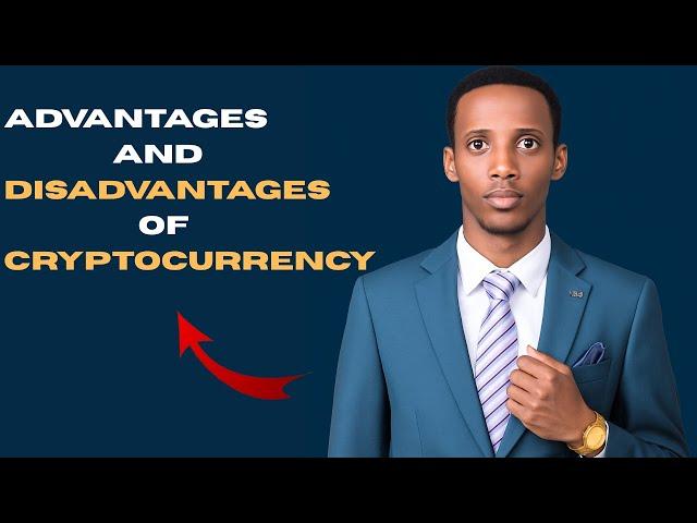 Faa'iidada iyo Faa'iido darada Cryptocurrency |Advantages & Disadvantages of Cryptocurrency|