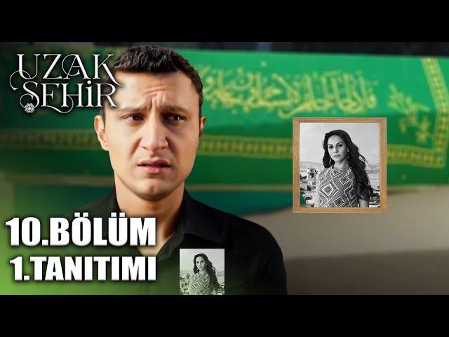 UZAK ŞEHİR 10.BÖLÜM FRAGMANI | Nare öldü Şahin Özkan'ı vurdu (FİNAL)