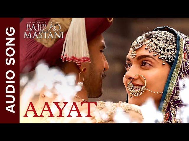 Aayat | Full Audio Song | Bajirao Mastani | Ranveer Singh, Deepika Padukone