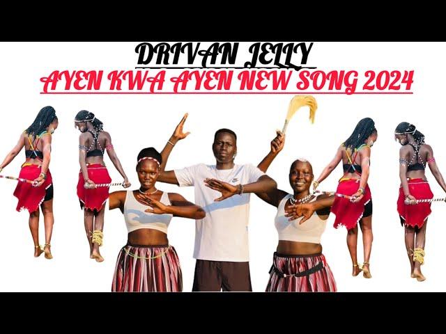 AYEN KWA AYEN BY DRIVAN JELLY || SOUTH SUDANESE MUSIC #dinkasongs #songs #southsudanmusic #2024