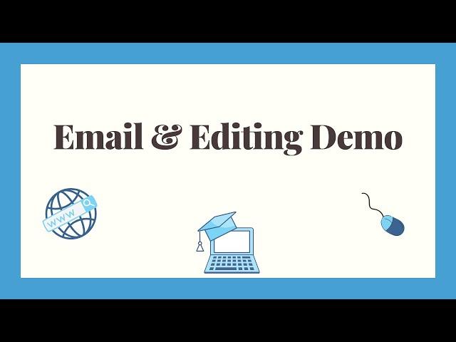 Email & Editing Demo