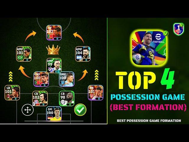 Top 4 Best Formations For Possession Game eFootball 2025  | Best Formation In eFootball 2025 