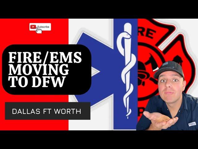 Moving to Texas (for Firefighter or Paramedic)