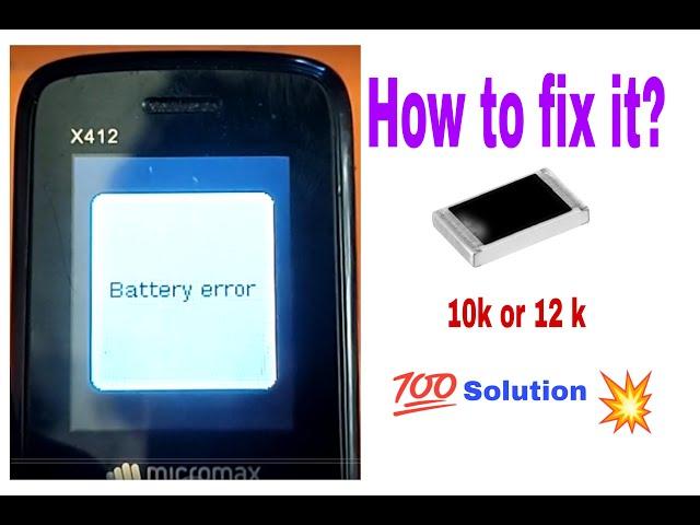 MICROMAX X412 BATTERY ERROR FIX ALL KEYPAD BATTERY ERROR SOLUTION  #battery #keypadmobile #micromax