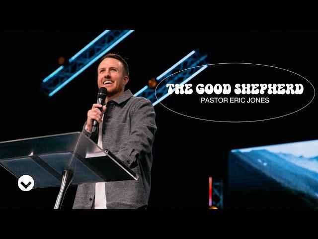 One Way: The Good Shepherd | Pastor Eric Jones