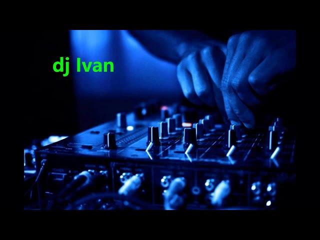 musica electronica dj Ivan best mix 2020