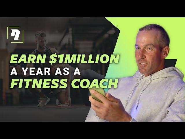 How to make $1 Million Per Yer as a Fitness Coach