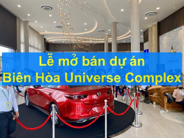 Review lễ mở bán căn hộ Biên Hòa Universe Complex 04/2021