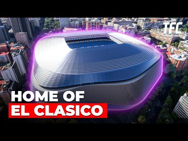 The New Santiago Bernabeu Stadium | Home of El Clasico | TFC Stadiums