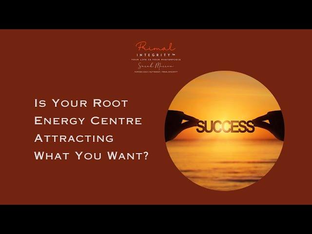 Understanding the Root Energy Centre: The Foundation of Your Life | Self-Leadership | Thrive In Life