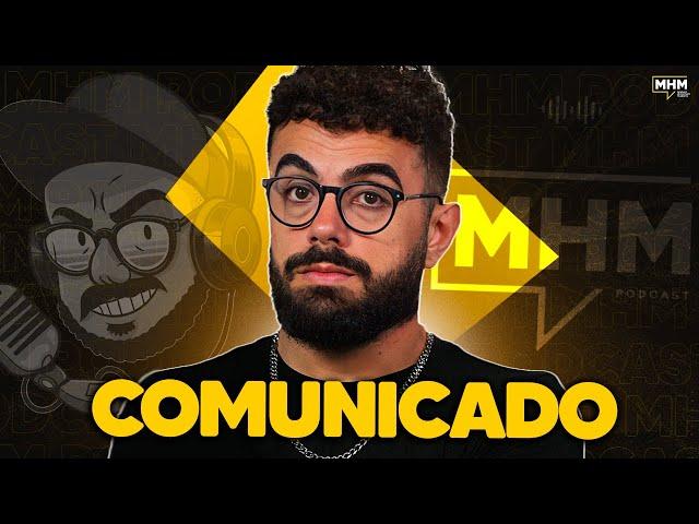 o FIM do PODCAST do MHM