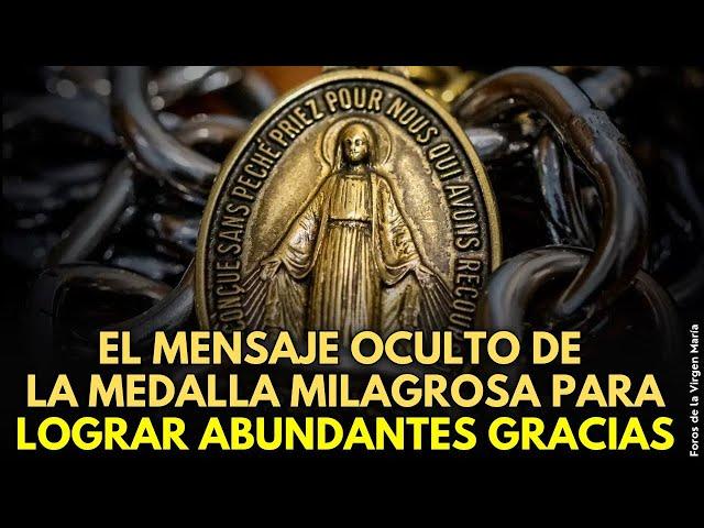 Cómo Obtener Abundantes Gracias de Dios con la Medalla Milagrosa ¡el secreto nunca contado!