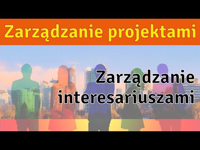 Jak efektywnie zarządzać interesariuszami w projekcie?