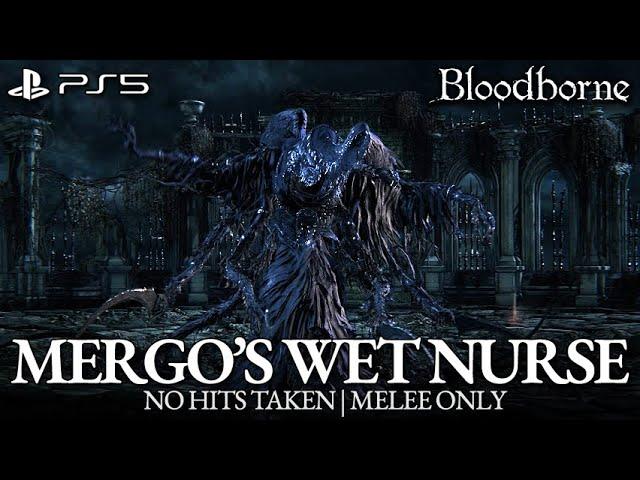 Mergo's Wet Nurse Boss Fight (No Damage) [Bloodborne]