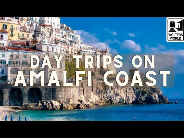 The Best Day Trips from The Amalfi Coast & Naples, Italy