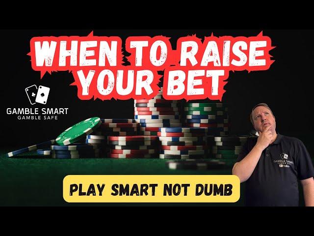 Watch This BEFORE You Raise Your Bet   Gamble Smart!